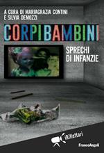 Corpi bambini. Sprechi di infanzie