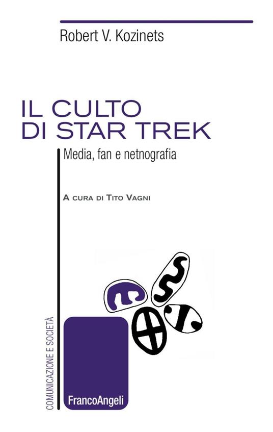 Il culto di Star Trek. Media, fan e netnografia - Robert V. Kozinets - copertina