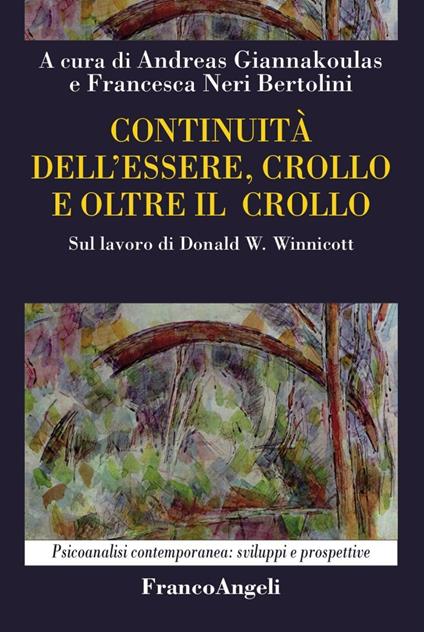 Continuità dell'essere, crollo e oltre il crollo. Sul lavoro di Donald W. Winnicott - copertina