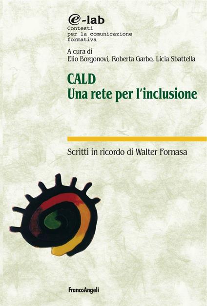 CALD. Una rete per l'inclusione. Scritti in ricordo di Walter Fornasa - copertina