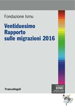 Ventiduesimo rapporto sulle migrazioni 2016