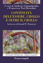 Continuità dell'essere, crollo e oltre il crollo. Sul lavoro di Donald W. Winnicott