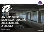 Sicurezza, qualità, accessibilità a scuola. XIV rapporto nazionale