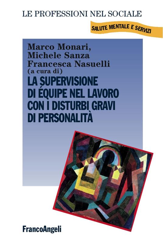 La supervisione di équipe nel lavoro con i disturbi gravi di personalità - copertina