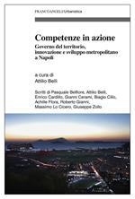 Competenze in azione. Governo del territorio, innovazione e sviluppo metropolitano a Napoli