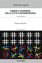 Ordine e disordine nella città contemporanea