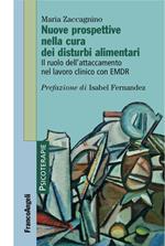 Nuove prospettive nella cura dei disturbi alimentari.  Il ruolo dell'attaccamento nel lavoro clinico con EMDR