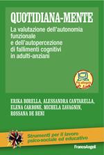 Quotidiana-mente. La valutazione dell'autonomia funzionale e dell'autopercezione di fallimenti cognitivi in adulti-anziani