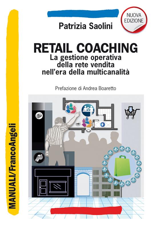 Retail coaching. La gestione operativa della rete vendita secondo le logiche dello sport - Patrizia Saolini - ebook