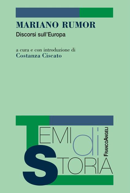 Mariano Rumor. Discorsi sull'Europa - copertina