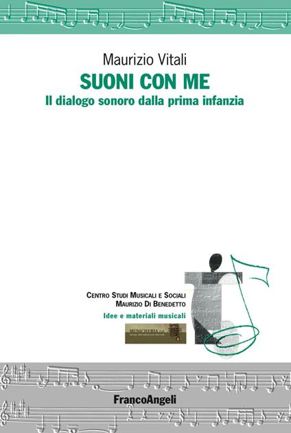 Suoni con me. Il dialogo sonoro dalla prima infanzia - Maurizio Vitali - copertina