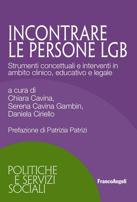 Incontrare persone LGB. Strumenti concettuali e interventi in ambito clinico, educativo e legale - copertina