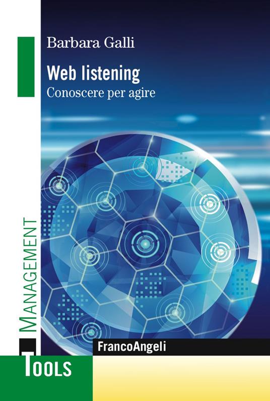 Web listening. Conoscere per agire - Barbara Galli - copertina