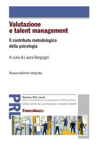 Libro Valutazione e talent management. Il contributo metodologico della psicologia 