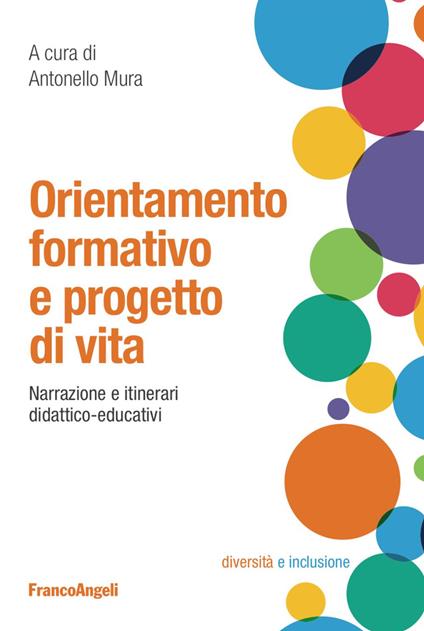 Orientamento formativo e progetto di vita. Narrazione e itinerari didattico-educativi - copertina