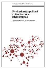 Territori metropolitani e pianificazione intercomunale