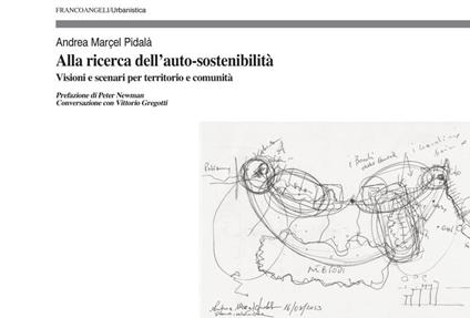 Alla ricerca dell'auto-sostenibilità. Visioni e scenari per territorio e comunità - Andrea Marcel Pidalà - copertina