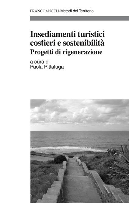 Insediamenti turistici costieri e sostenibilità. Progetti di rigenerazione - copertina