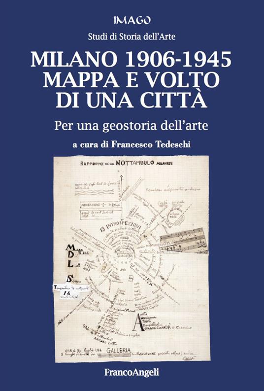 Milano 1906-1945. Mappa e volto di una città. Per una geostoria dell'arte - copertina