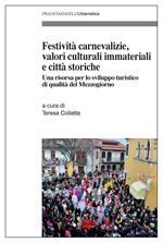 Festività carnevalizie, valori culturali immateriali e città storiche. Una risorsa per uno sviluppo turistico di qualità del Mezzogiorno