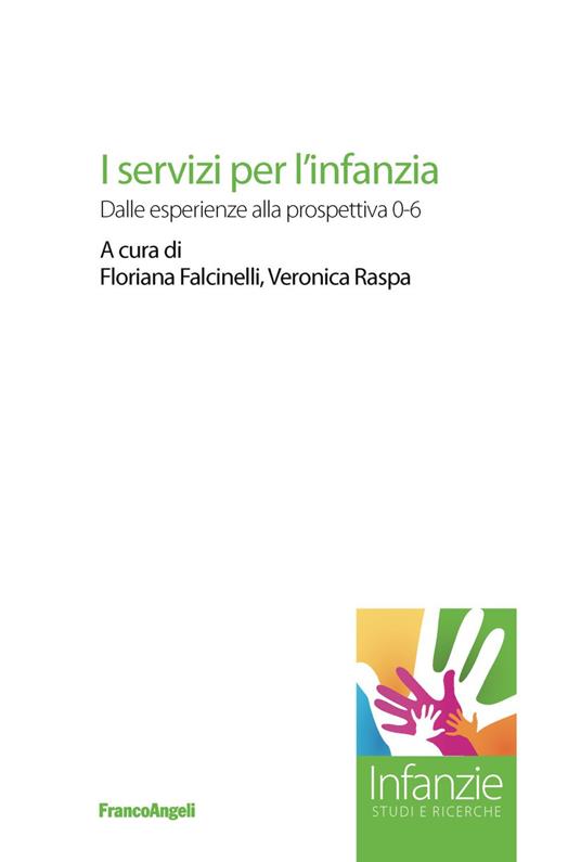 I servizi per l'infanzia. Dalle esperienze alla prospettiva 0-6 - copertina