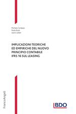 Implicazioni teoriche ed empiriche del nuovo principio contabile IFRS 16 sul leasing