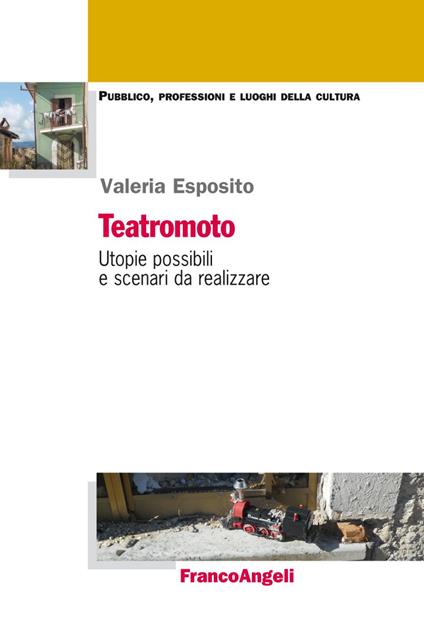 Teatromoto. Utopie possibili e scenari da realizzare - Valeria Esposito - copertina