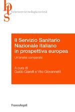 Il Servizio Sanitario Nazionale italiano in prospettiva europea. Un'analisi comparata