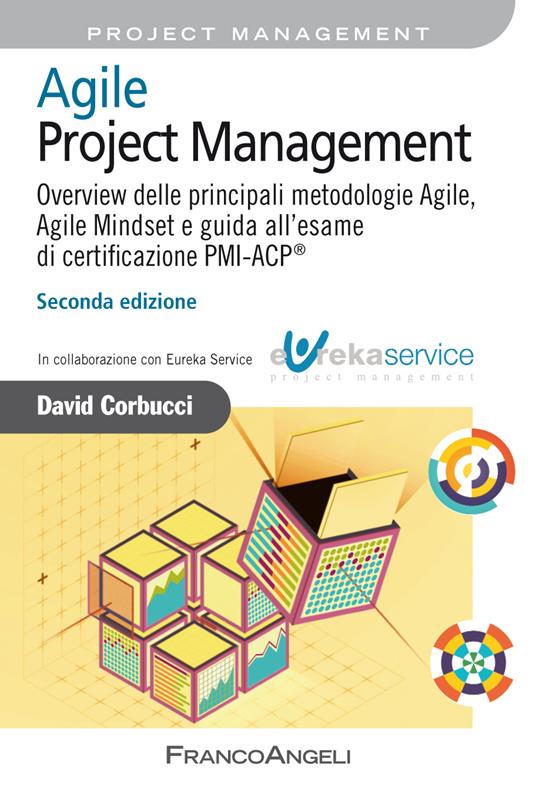 Agile project management. Overview delle principali metodologie Agile, Agile Mindset e guida all'esame di certificazione PMI-ACP® - David Corbucci - ebook