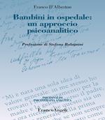 Bambini in ospedale: un approccio psicoanalitico