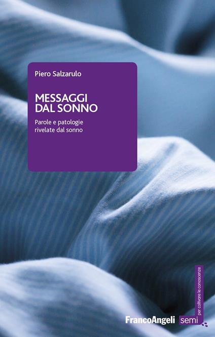 Messaggi dal sonno. Parole e patologie rivelate dal sonno - Piero Salzarulo - ebook