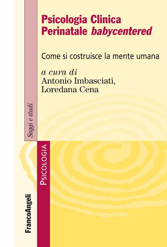 Psicologia clinica perinatale babycentered. Come si costruisce la mente umana - copertina