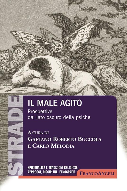 Il male agito. Prospettive dal lato oscuro della psiche - copertina