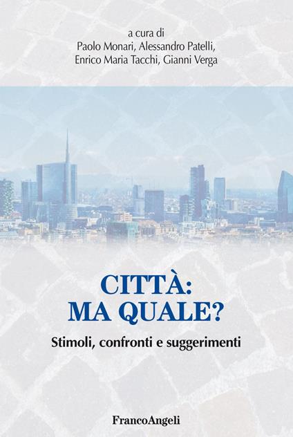 Città: ma quale? Stimoli, confronti e suggerimenti - copertina