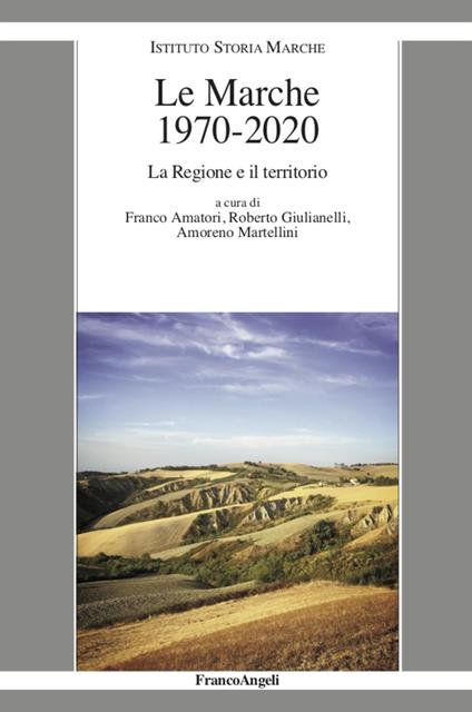 Le Marche 1970-2020. La Regione e il territorio - copertina