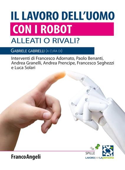 Il lavoro dell'uomo con i robot. Alleati o rivali? - copertina