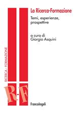 La ricerca-formazione. Temi, esperienze e prospettive