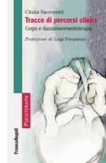 Tracce di percorsi clinici. Corpo e danzamovimentoterapia