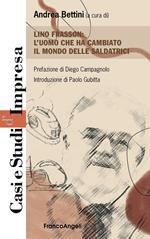 Lino Frasson. L'uomo che ha cambiato il mondo delle saldatrici