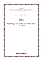 «Quaderni per la storia dell'Università di Padova» 1968-2017. Indici