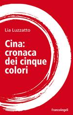 Cina: cronaca dei cinque colori