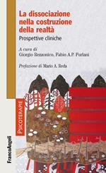 La dissociazione nella costruzione della realtà. Prospettive cliniche