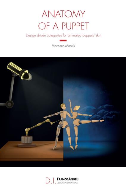 Anatomy of a puppet. Design driven categories for animated puppets' skin - Vincenzo Maselli - copertina