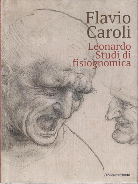 Leonardo. Studi di fisiognomica. Ediz. illustrata - Flavio Caroli - 2