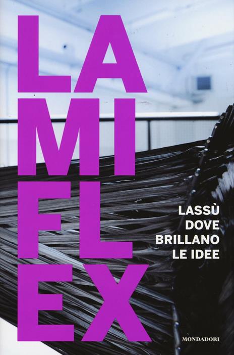 Lamiflex. Lassù dove brillano le idee. Ediz. illustrata - copertina