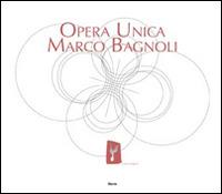 Opera unica. Marco Bagnoli. Con DVD - copertina