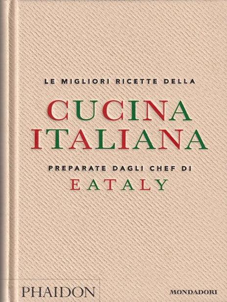 Le migliori ricette della cucina italiana preparate dagli chef di Eataly - 2