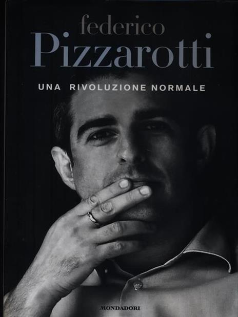 Una rivoluzione normale - Federico Pizzarotti - 2