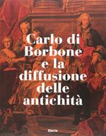 Carlo III di Borbone . Ediz. illustrata