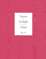 Taroni. La stoffa di cui sono fatti i sogni. Ediz. illustrata